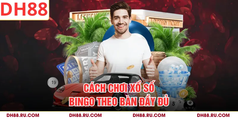 Cách chơi xổ số Bingo theo bàn đầy đủ